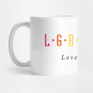 LGBTQ AF Love is Love Pride Mug